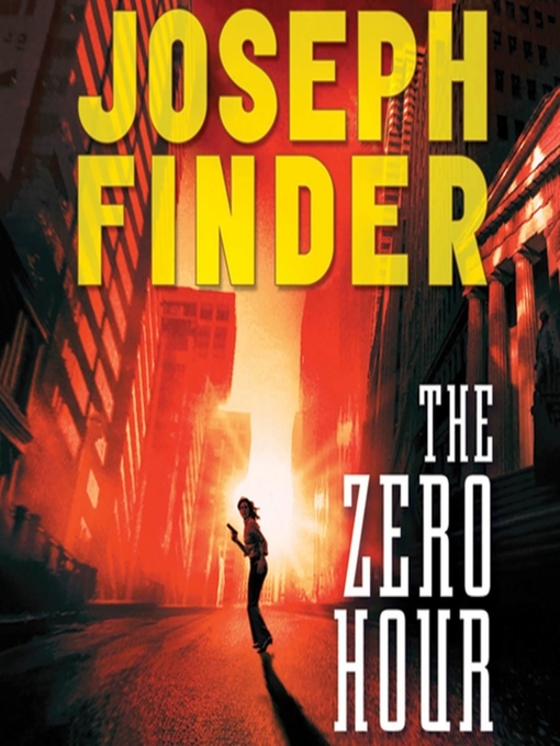 Title details for The Zero Hour by Joseph Finder - Wait list